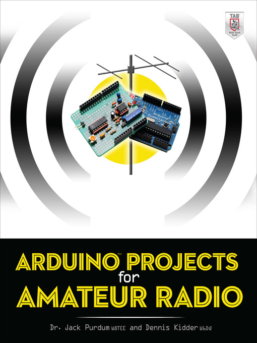 Title details for Arduino Projects for Amateur Radio by Jack Purdum - Available